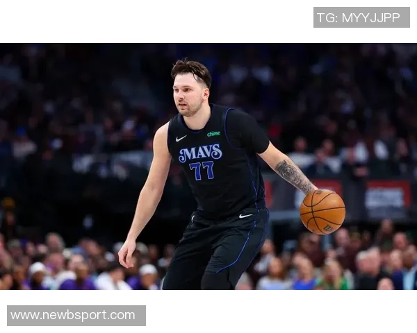 东契奇体重反弹双下巴现身腰腹部游泳圈引发关注